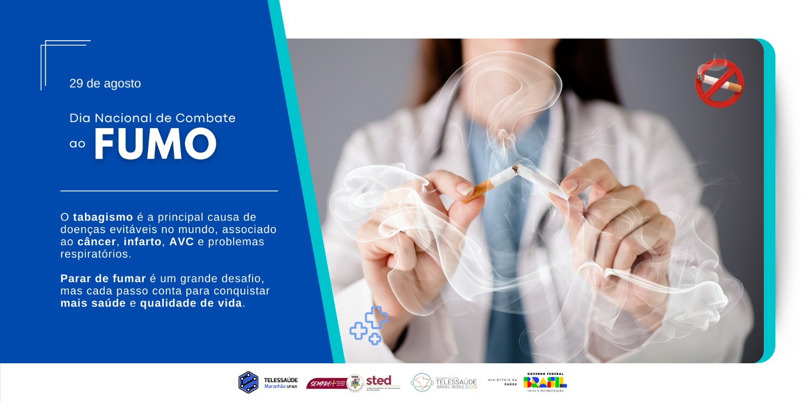 Dia Nacional de Combate ao Fumo conscientiza sobre os riscos do tabagismo e os benefícios do abandono ao fumo