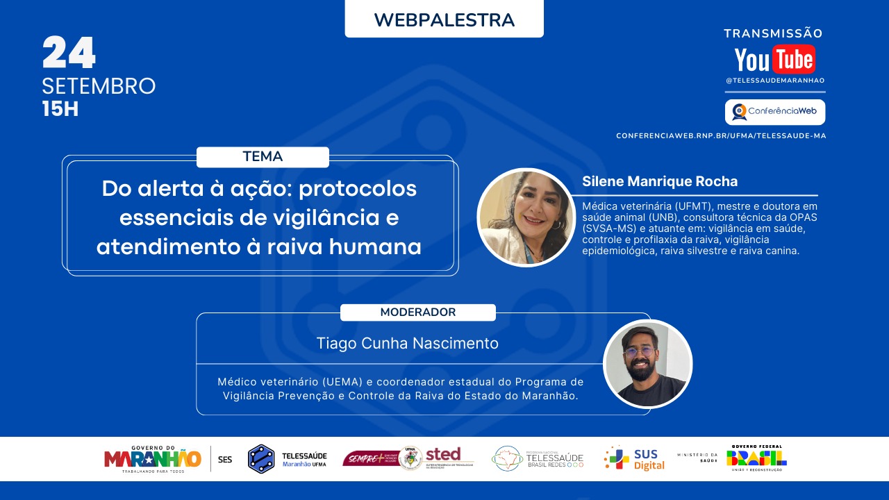 “Do alerta à ação: protocolos essenciais de vigilância e atendimento à raiva humana” é o tema da webpalestra desta quarta-feira (24/9) pelo NTS-UFMA
