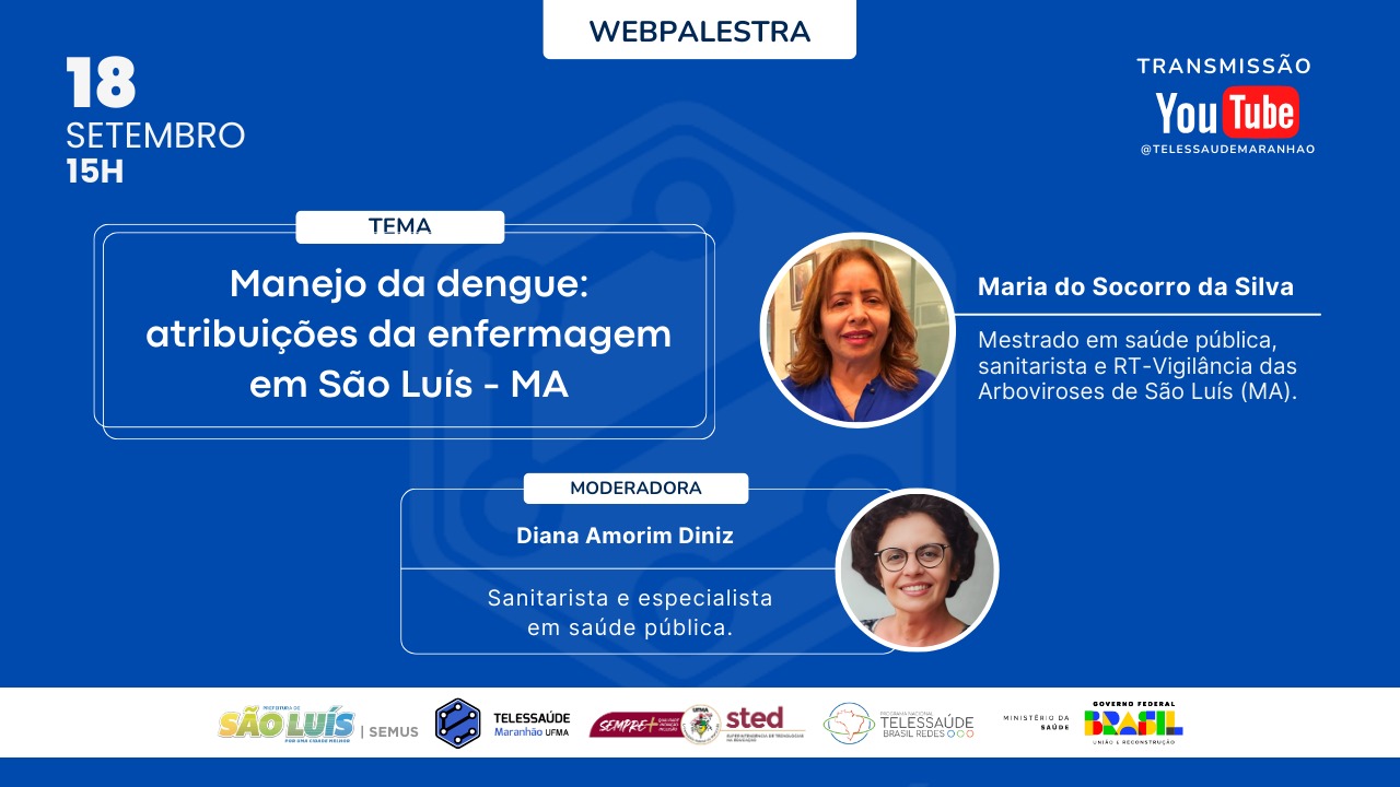 Webpalestra desta quinta-feira (18/9) aborda o “Manejo da dengue: atribuições da enfermagem em São Luís (MA)”