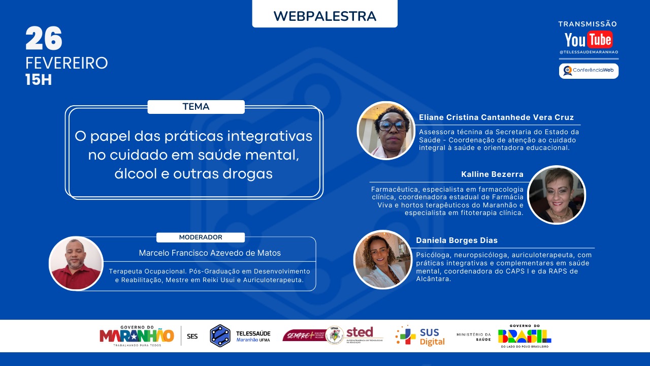 NTS-UFMA promove webpalestra sobre “O papel das práticas integrativas no cuidado em saúde mental, álcool e outras drogas”